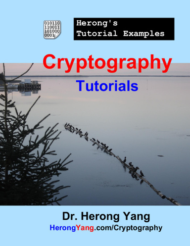 Cryptography Tutorials - Herong's Tutorial Examples