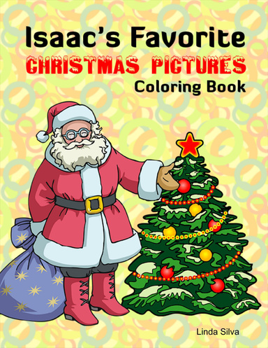 Isaac's Favorite Christmas Pictures Coloring Book