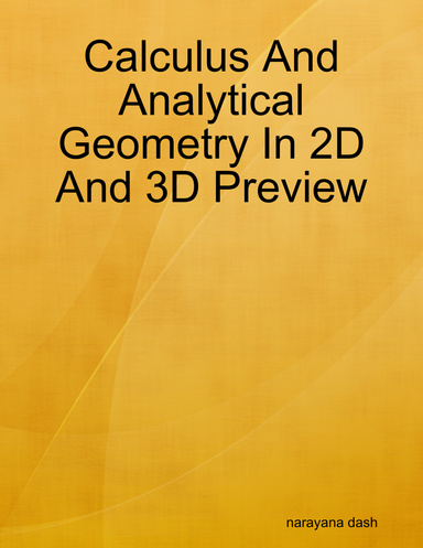 Calculus And Analytical Geometry In 2D And 3D Preview