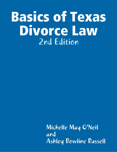Basics of Texas Divorce Law: 2nd Edition