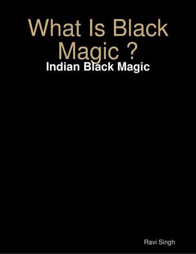 What Is Black Magic ?