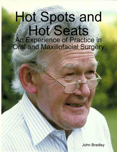 Hot Spots and Hot Seats: An Experience of Practice  in Oral and Maxillofacial Surgery