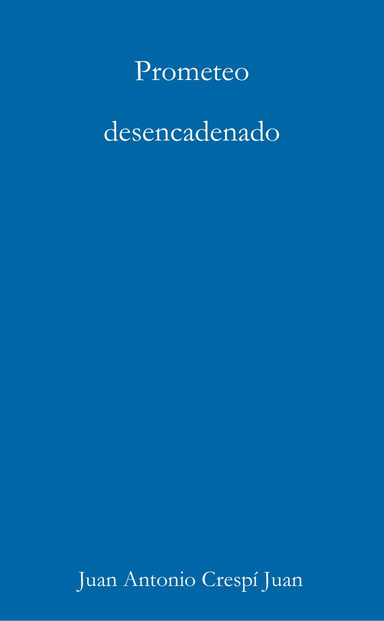 Prometeo desencadenado