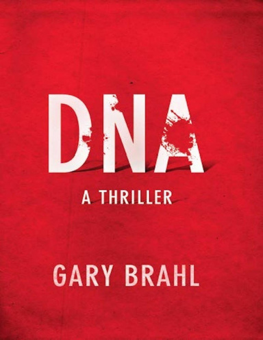 DNA: A Thriller