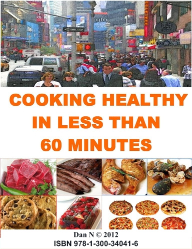 Cooking Healthy In Less Than 60 Minutes