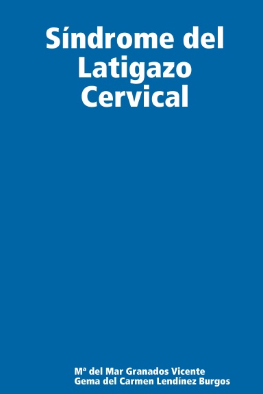 Síndrome del Latigazo Cervical