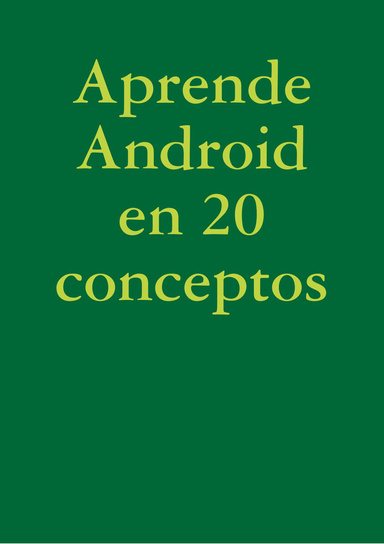 Aprende Android en 20 conceptos