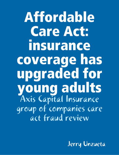 Affordable Care Act: insurance coverage has upgraded for young adults