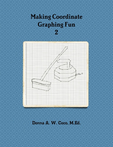 Making Coordinate Graphing Fun 2
