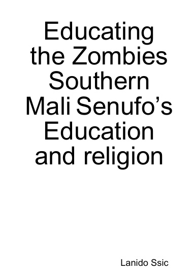 Zombies life : Southern Mali Senufo’s Education and religion