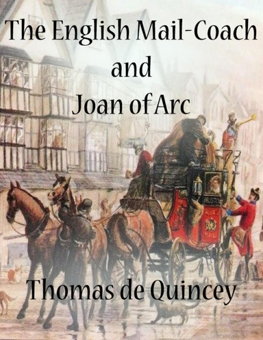 The English Mail-Coach and Joan of Arc