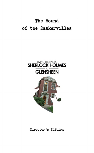 Sherlock Holmes at Glensheen - DIRECTOR'S EDITION