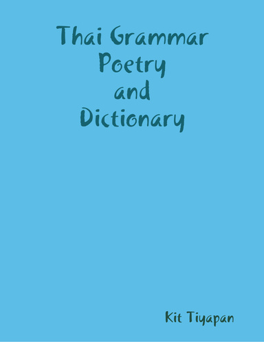Thai Grammar, Poetry and Dictionary