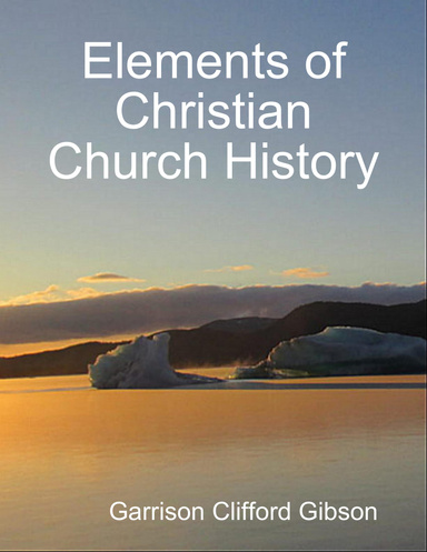 Elements of Christian Church History