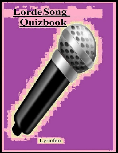 Lorde Song Quizbook
