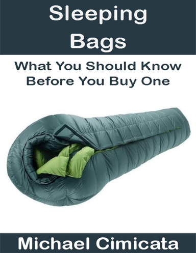 Sleeping Bags: What You Should Know Before You Buy One