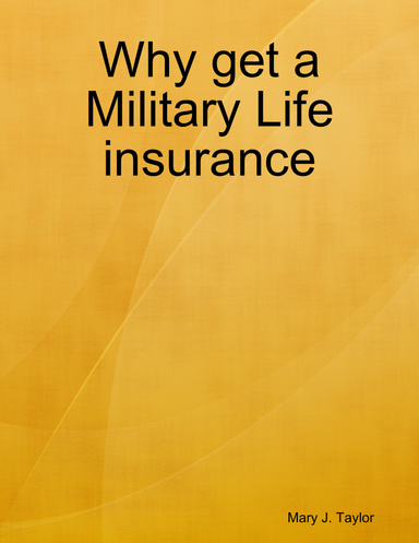 Why get a Military Life insurance