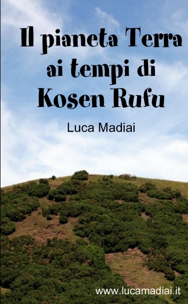 Il pianeta Terra ai tempi di Kosen Rufu