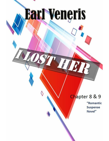 I Lost Her - Chapter 8 & 9