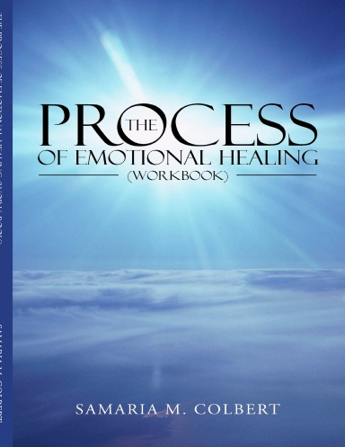 The Process Of Emotional Healing Workbook