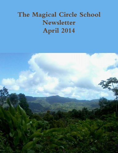 The Magical Circle School Newsletter April 2014