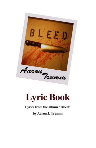 Bleed Lyric Book - PDF Version