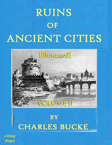 Ruins of Ancient Cities (Volume II)