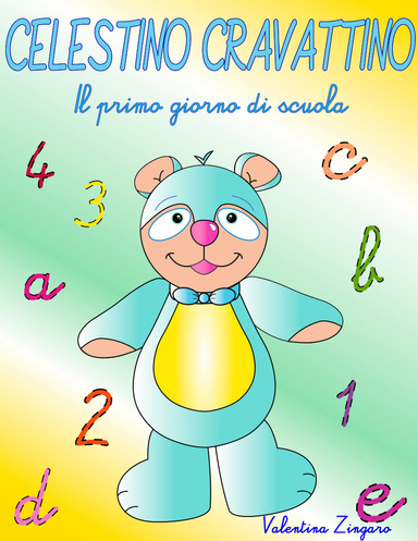 Celestino Cravattino: il primo giorno di scuola