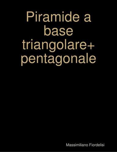 Piramide a base triangolare+pentagonale