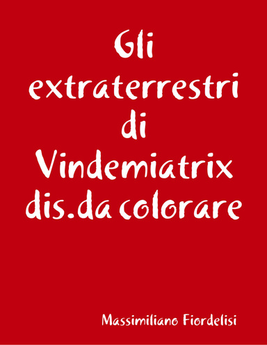 Gli extraterrestri di Vindemiatrix dis.da colorare