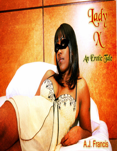 Lady X: An Erotic Tale