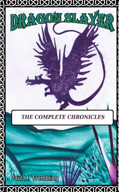 Dragon Slayer: The Complete Chronicles