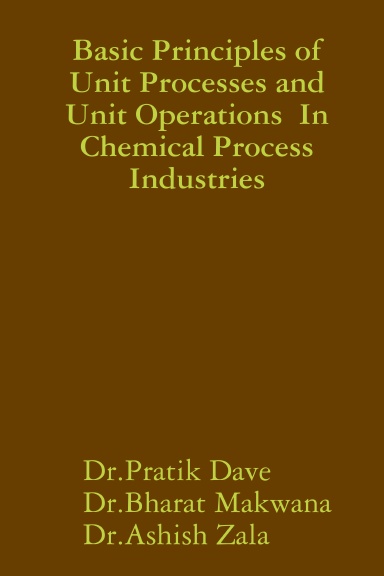 Basic Principles of Unit Processes and Unit Operations In Chemical ...