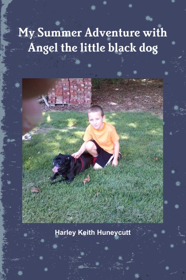 My Summer Adventure with Angel the little black dog