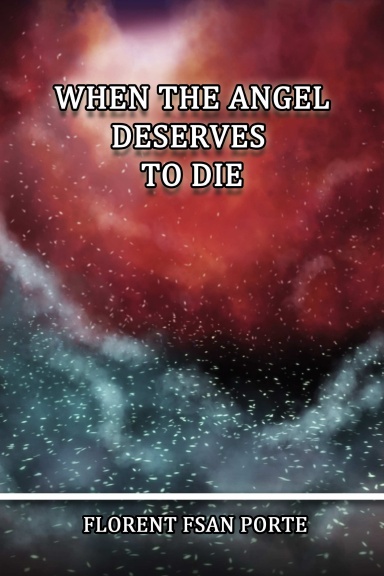an angel deserve to die