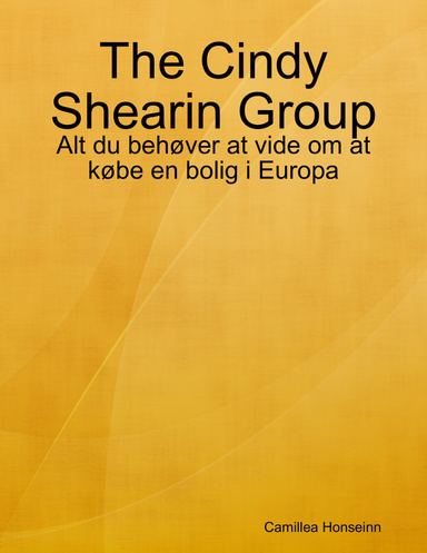 The Cindy Shearin Group: Alt du behøver at vide om at købe en bolig i Europa