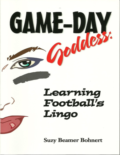 Game-Day Goddess:  Learning Football's Lingo