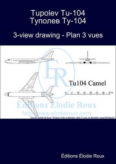 3-view drawing - Plan 3 vues - Tupolev Tu-104 Туполев Ту-104