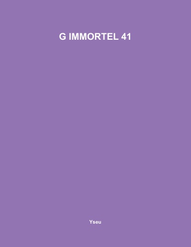 G IMMORTEL 41