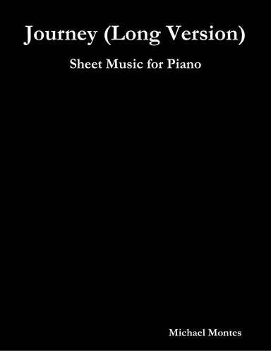 Journey (Long Version) - Sheet Music for Piano