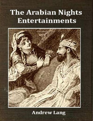 The Arabian Nights Entertainments.