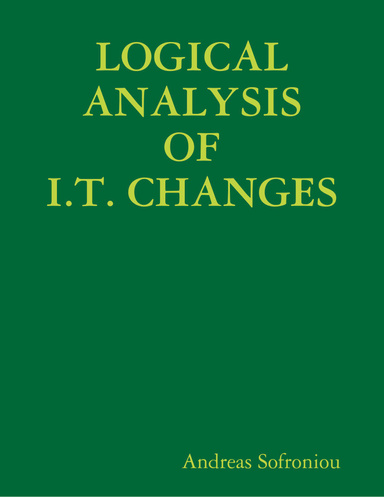 LOGICAL ANALYSIS OF I.T. CHANGES