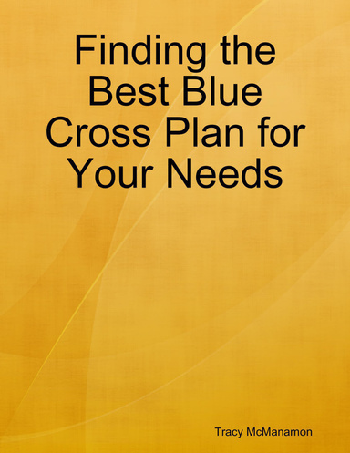 Finding the Best Blue Cross Plan for Your Needs