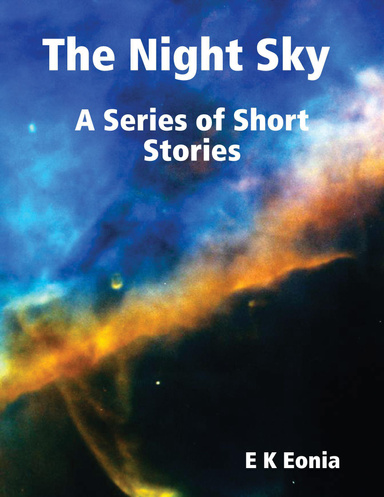 The Night Sky : A Series of Short Stories
