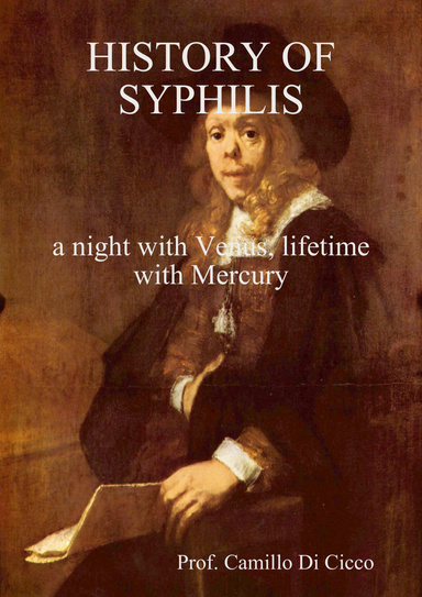 History of Syphilis sive De Morbo Gallico