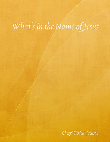 What's in the Name of Jesus