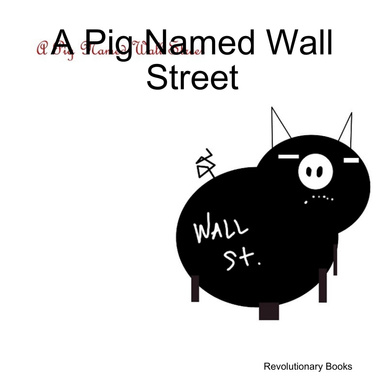 A Pig Named Wall Street