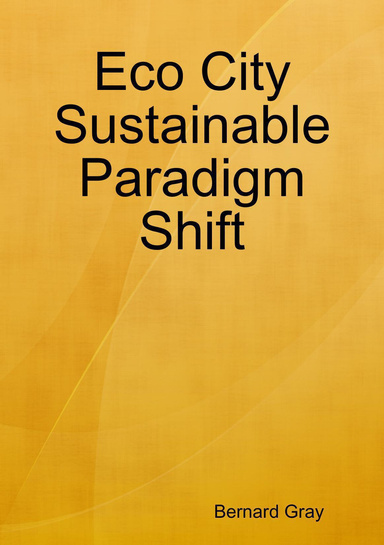 Eco City Sustainable Paradigm Shift