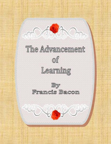 The Advancement of Learning