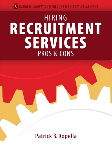 Hiring Recruitment Services – Pros & Cons